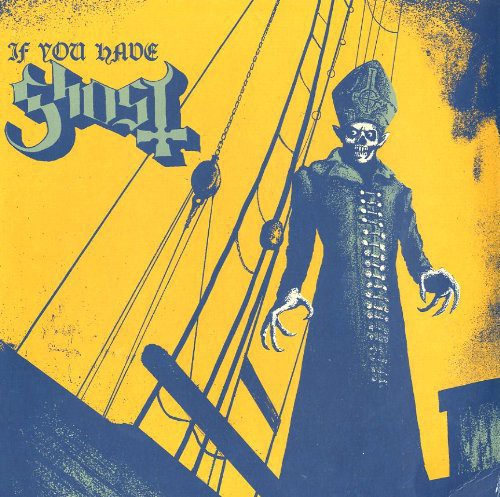 Ghost - If You Have Ghost (EP)