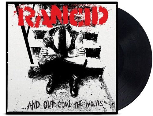 Rancid - ...And Out Come The Wolves