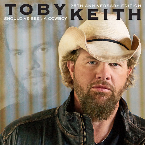 Keith, Toby - Should've Been A Cowboy (25th Anniversary)