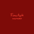 Apple, Fiona - When The Pawn...