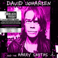 Johansen, David - David Johansen & The Harry Smiths (RSDBF, 1500)