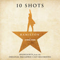 OST - Hamilton: 10 Shots (IEX, Burr's Vinyl)
