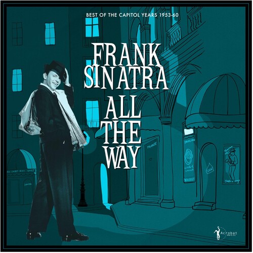 Sinatra, Frank - All The Way: Best Of The Capitol Years 1953-60