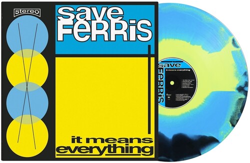 Save Ferris - It Means Everything (Light Blue, Light Yellow, Black)