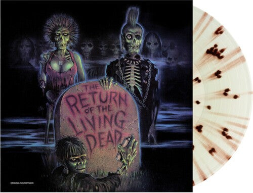 OST - The Return of the Living Dead (Radioactive Green w/ Brown "Tarman" Splatter, Limited 1500)