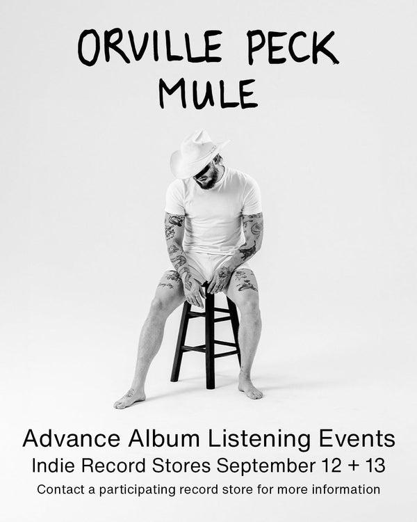 ORVILLE PECK - MULE - ADVANCE LISTENING EVENT