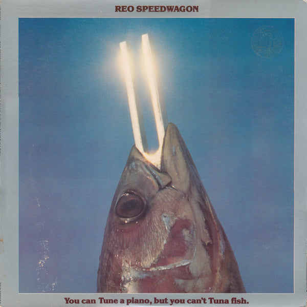 REO Speedwagon - You Can Tune A Piano, But You Can't Tuna Fish (1978)