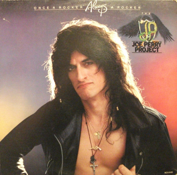 The Joe Perry Project - Once A Rocker, Always A Rocker (1983)