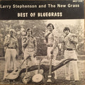 Stephenson, Larry and the New Grass - Best of Bluegrass