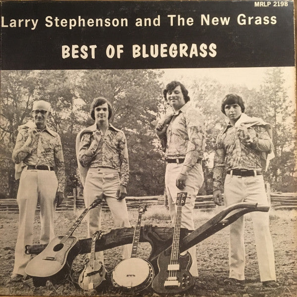 Stephenson, Larry and the New Grass - Best of Bluegrass