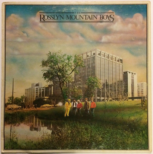 The Rosslyn Mountain Boys - The Rosslyn Mountain Boys (Sealed, 1976)