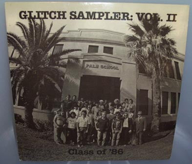 Various – Glitch Sampler: Vol. II (Class Of '86) (1986)