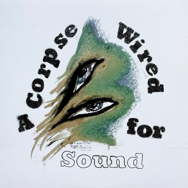 Merchandise - A Corpse Wired For Sound