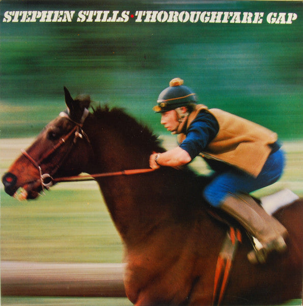 Stills, Stephen - Thoroughfare Gap (1978)
