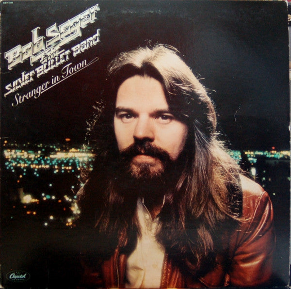 Seger, Bob & The Silver Bullet Band - Stranger In Town (1978, w/Insert)