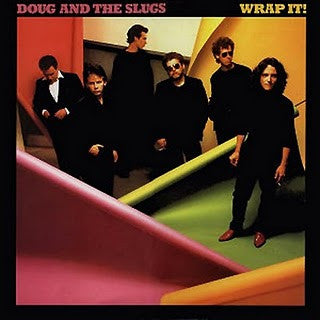 Doug And The Slugs - Wrap It! (1981)