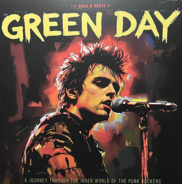 Green Day - The Rock N' Roots Of Green Day