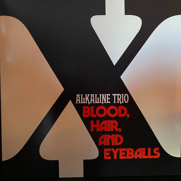 Alkaline Trio - Blood, Hair, And Eyeballs