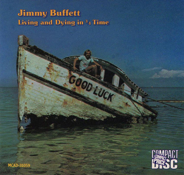 Buffett, Jimmy - Living and Dying In 3/4 Time (1987, CD)