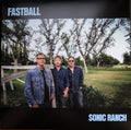 Fastball - Sonic Ranch