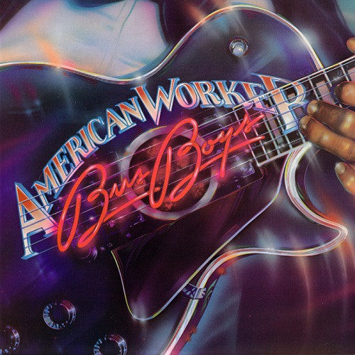 The Bus Boys - American Workers (1982)
