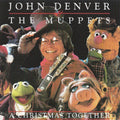 Denver, John & The Muppets - A Christmas Together (1996, CD)