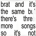 Charli XCX - Brat And It's The Same But There's Three More Songs So It's Not