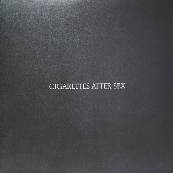 Cigarettes After Sex - Cigarettes After Sex