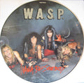 W.A.S.P. - I Wanna Be Somebody (1984, UK, Picture Disc)