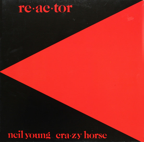 Neil Young & Crazy Horse - Reactor (1981)