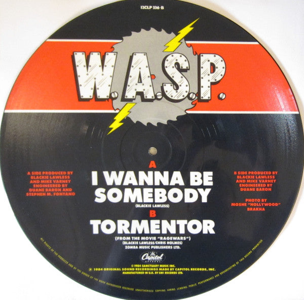 W.A.S.P. - I Wanna Be Somebody (1984, UK, Picture Disc)