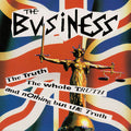 The Business - The Truth The Whole Truth And Nothing But The Truth