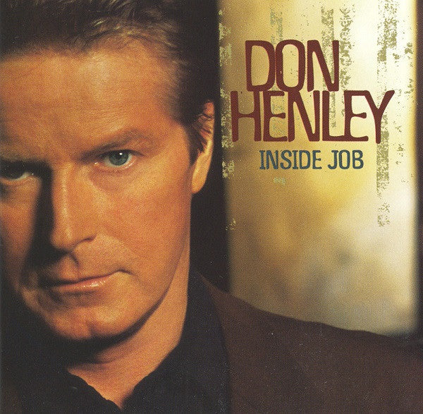Henley, Don - Inside Job (CD)