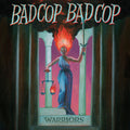 Bad Cop/Bad Cop - Warriors