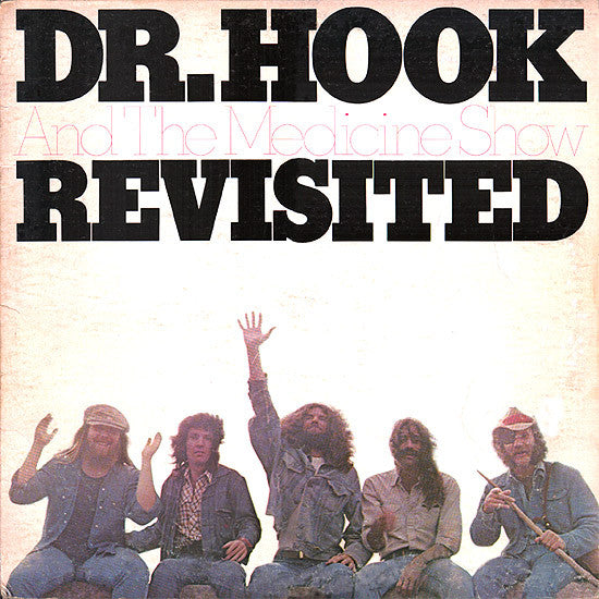 Dr. Hook And The Medicine Show - Revisited (1976)