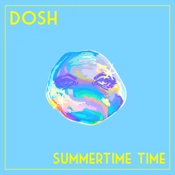 Dosh - Summertime Time (2020)