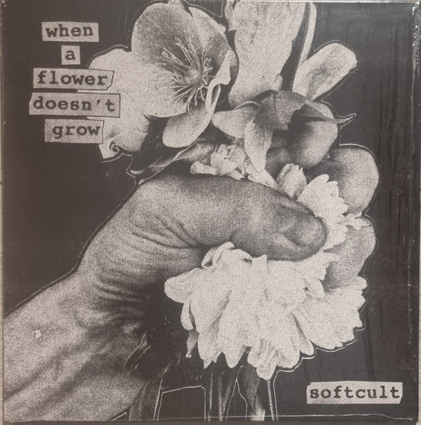 Softcult - When A Flower Doesn't Grow